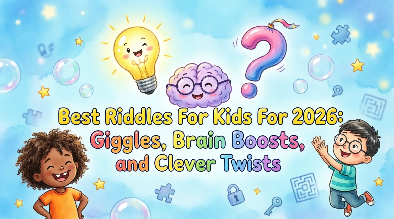 Best Riddles For Kids For 2026: Giggles, Brain Boosts, and Clever Twists best riddles for kids for 2026