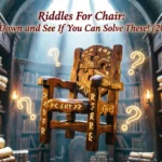 riddles for chair