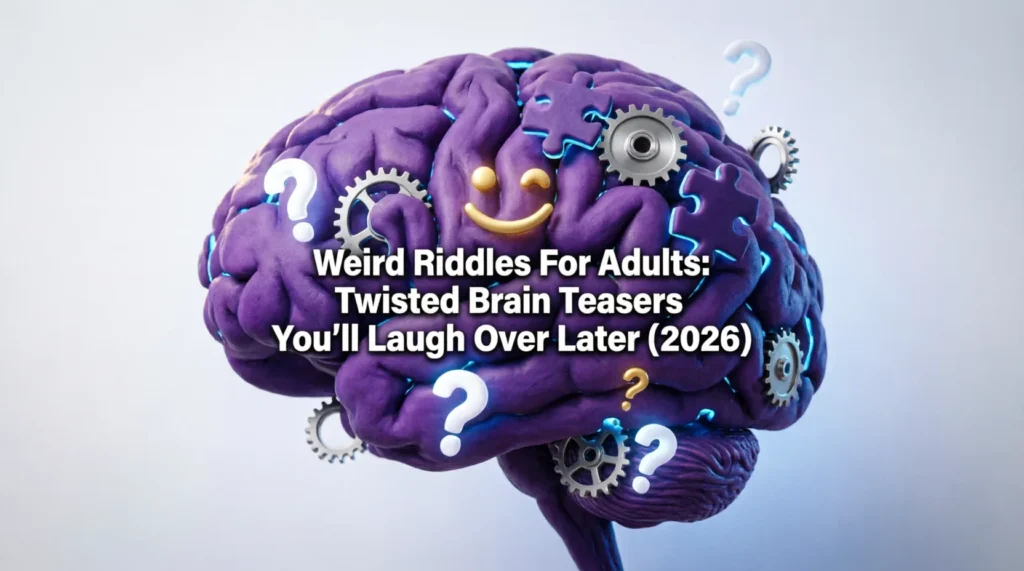 weird riddles for adults