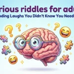Hilarious Riddles For Adults: Brain-Bending Laughs You Didn't Know You Needed (2026) hilarious riddles for adults