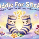 Riddle For Socks: Toe-Tally Fun Puzzles That Will Keep You Guessing (2026) riddle for socks